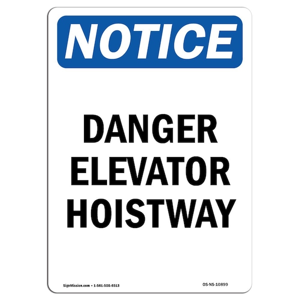 Safety Sign, OSHA Notice, 5" Height, Danger Elevator Hoistway Sign, Portrait, 10PK